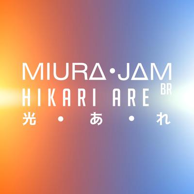 Hikari Are (Nanatsu No Taizai) By Miura Jam BR's cover