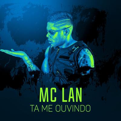Tá me ouvindo? By MC Lan's cover