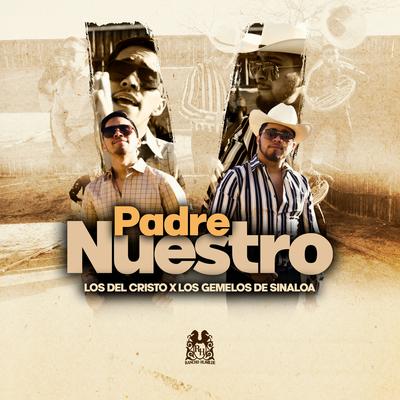 Padre Nuestro By Los Del Cristo, Los Gemelos De Sinaloa's cover