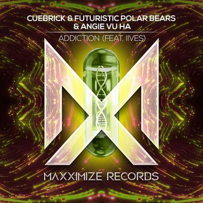 Addiction (feat. IIVES) By Cuebrick, Futuristic Polar Bears, Angie Vu Ha, IIVES's cover