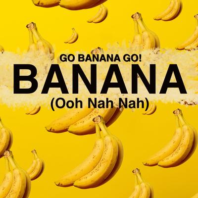 Banana (Ooh Nah Nah)'s cover