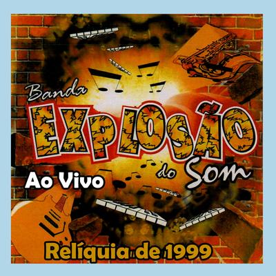 Deixe saudade - BANDA EXPLOSÃO DO SOM By Banda Explosão Do Som's cover