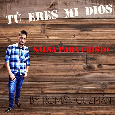Román Guzmán salsa cristiana's cover