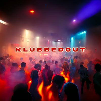 KLUBBEDOUT's cover