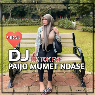 DJ PAIJO MUMET NDASE By DJ Raina's cover