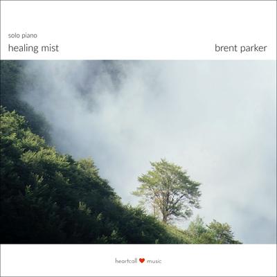 Healing Mist By brent parker's cover