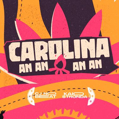 Carolina An An An An By cjnobeat, Kaio Stronda's cover