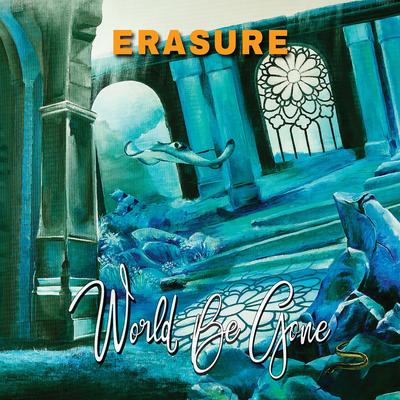 World Be Gone (Single Mix) By Erasure's cover