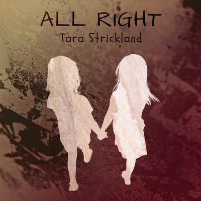 All Right By Tara Strickland's cover