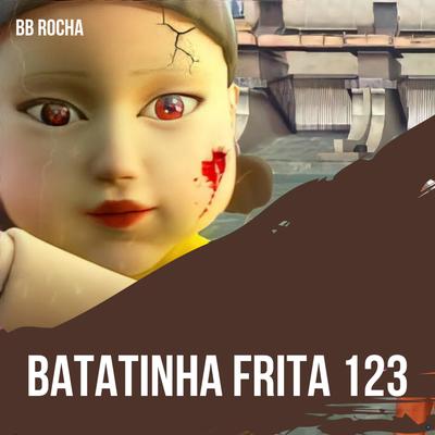 Batatinha Frita 123 (Remix Brega Funk)'s cover