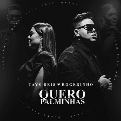 Quero Palminhas By Tays Reis, MC Rogerinho's cover