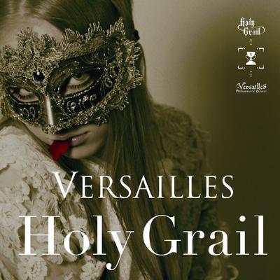 The Theme of Holy Grail By Versailles's cover