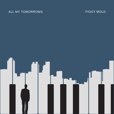 All My Tomorrows By Figgy Mold's cover