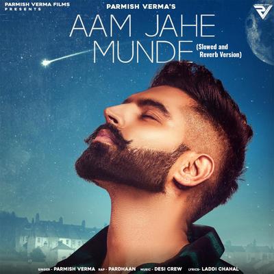 Aam Jahe Munde (Slowed and Reverb)'s cover