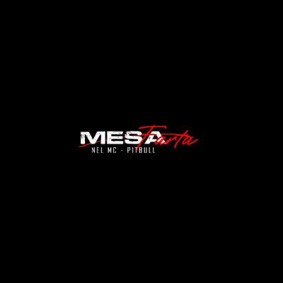 Mesa Farta By Pitbull, Nel Mc's cover