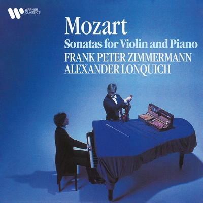 Violin Sonata No. 25 in F Major, K. 377: II. (e) Variation IV By Wolfgang Amadeus Mozart, Alexander Lonquich, Frank Peter Zimmermann's cover