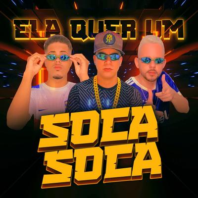 Ela Quer um Soca Soca's cover