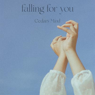 Falling for You By Cedars Mind's cover