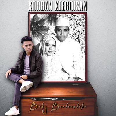 Korban Keegoisan's cover