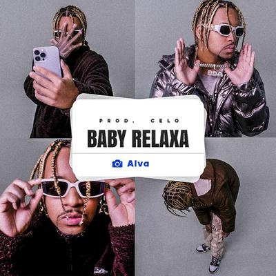 Baby Relaxa By Aldeia Records, Alva, Celo1st's cover