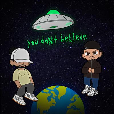 You Don't Believe By $aito, Yung HBK, Nesk Only's cover