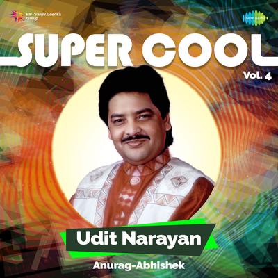 Super Cool Udit Narayan Vol 4's cover