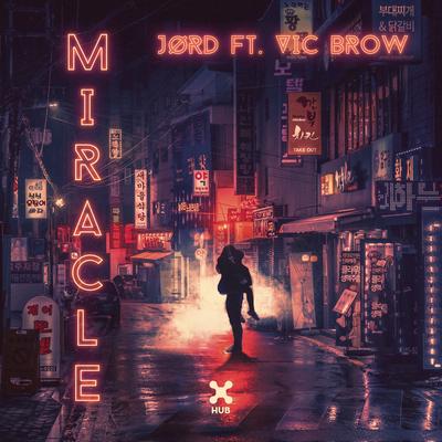 Miracle (feat. Vic Brow) By JØRD, Vic Brow's cover