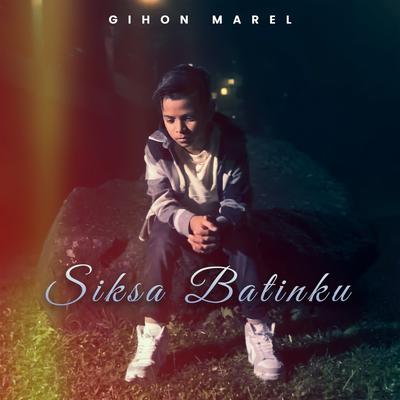 Siksa Batinku By Gihon Marel's cover