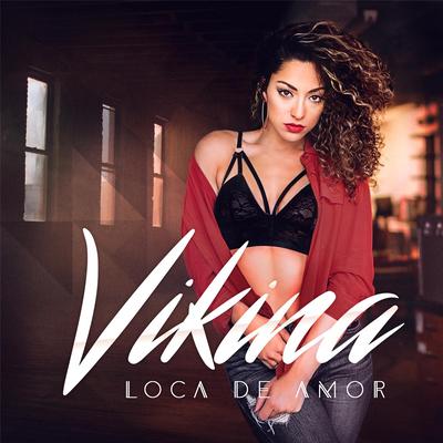 Loca de Amor By Vikina's cover