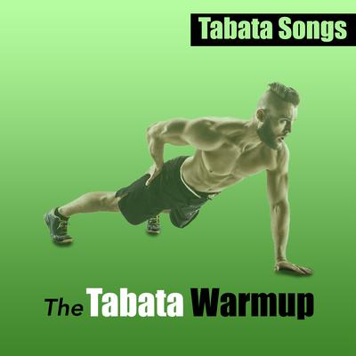 The Tabata Warmup By Tabata Songs's cover