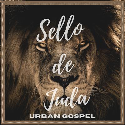 Sello De Juda Urban Gospel's cover