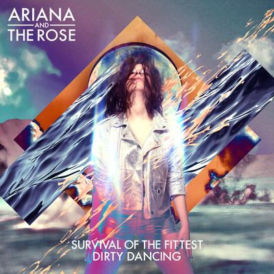 Survival of the Fittest By Ariana and the Rose's cover