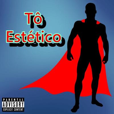 Tô Estético By The Pachec's cover