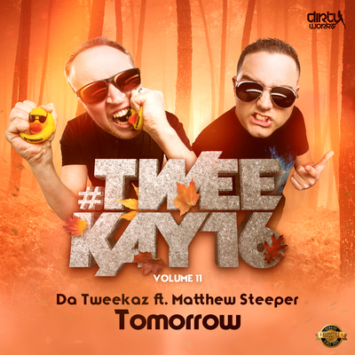 Tomorrow By Da Tweekaz, Matthew Steeper's cover