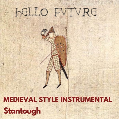 Hello Future - Medieval Style Instrumental By Stantough's cover