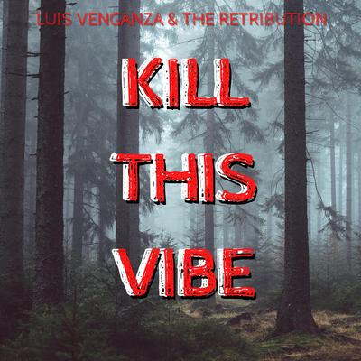 Luis Venganza & the Retribution's cover