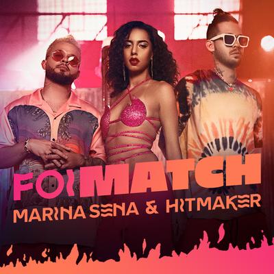 Foi Match By Marina Sena, HITMAKER's cover