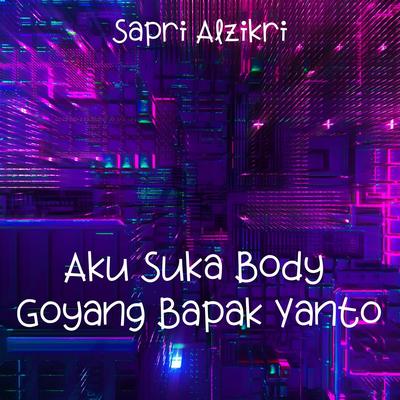 Aku Suka Body Goyang Bapak Yanto's cover