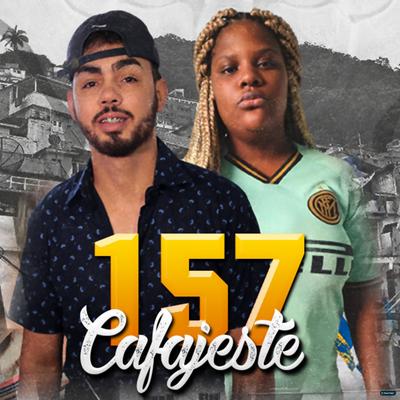 157 Cafajeste (feat. MC Myres & O escoces) (feat. MC Myres & O escoces)'s cover