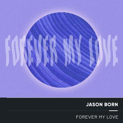 Forever My Love (Electro Acoustic Mix)'s cover