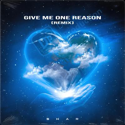 Give Me One Reason (Remix) By Shar's cover