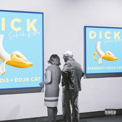 Dick (feat. Doja Cat) (Sickick Remix) By StarBoi3, Doja Cat, Sickick's cover