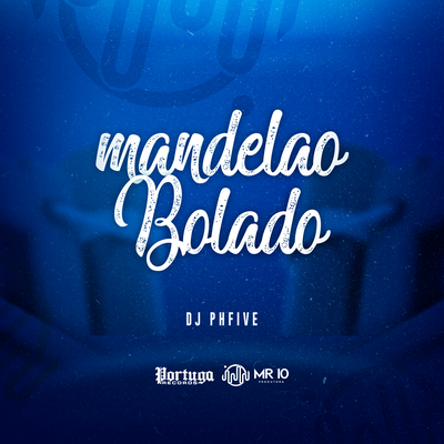 Mandelão Bolado's cover