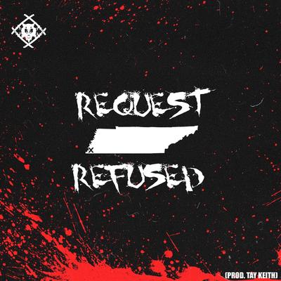 Request Refused By Xavier Wulf's cover