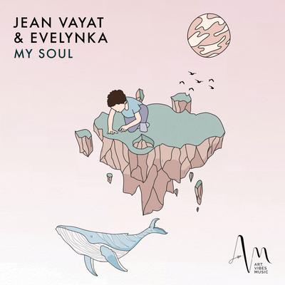 My Soul (Yamil Remix) By Jean Vayat, Evelynka, Yamil's cover