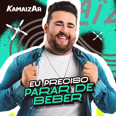 Eu Preciso Parar de Beber By Kamaizar's cover