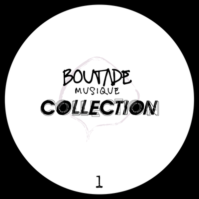 Boutade Musique - The Collection, Vol.1's cover