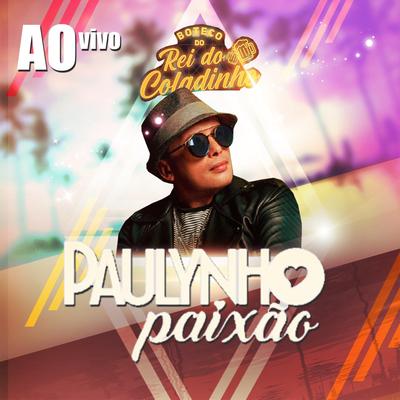 Então Volta (Ao VIvo) By Paulynho Paixão's cover