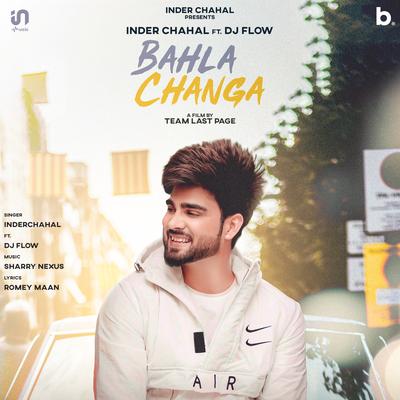 Bahla Changa's cover
