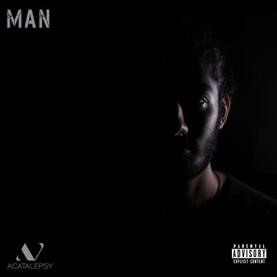 MAN By Acatalepsy's cover